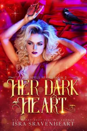 Her Dark Heart de Isra Sravenheart