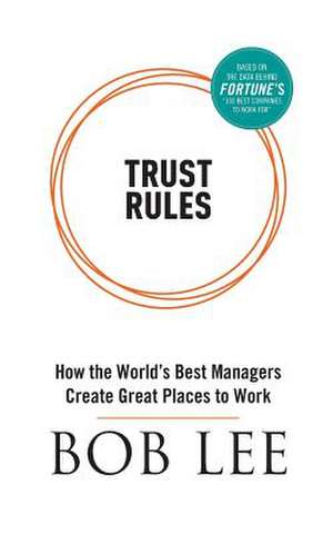 Trust Rules de Bob Lee