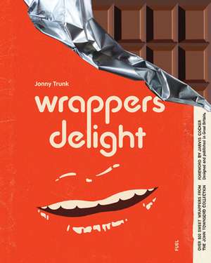 Wrappers Delight de Jonny Trunk