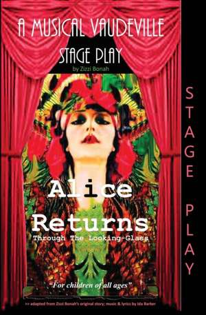 Alice Returns Through The Looking-Glass de Zizzi Bonah