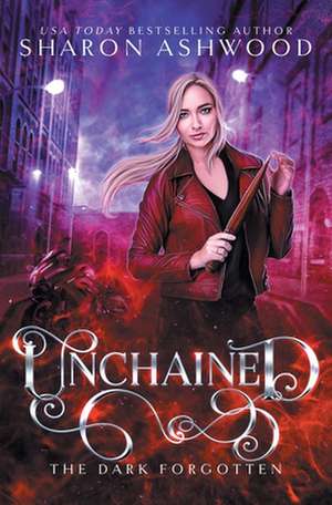 Unchained de Sharon Ashwood