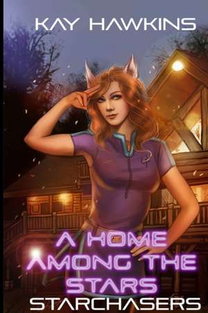 A Home Among The Stars de Kay Hawkins