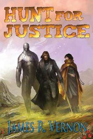 Hunt for Justice de James R. Vernon