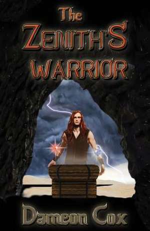 The Zenith's Warrior de Dameon Cox