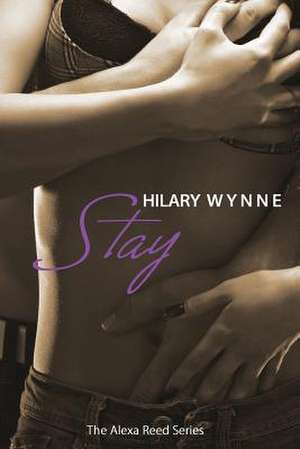 Stay de Hilary Wynne