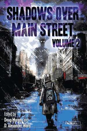 Shadows Over Main Street, Volume 2 de Gary A. Braunbeck