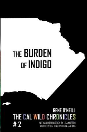 The Burden of Indigo: The Cal Wild Chronicles #2 de Lisa Morton