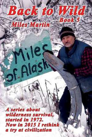 Back to Wild de Miles Martin