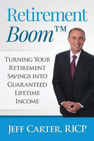 Retirement Boom de Jeff Carter