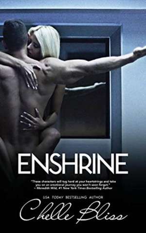 Enshrine de Chelle Bliss