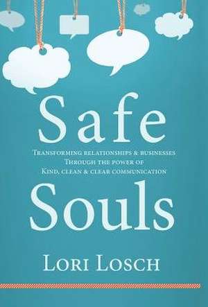 Safe Souls de Lori Losch