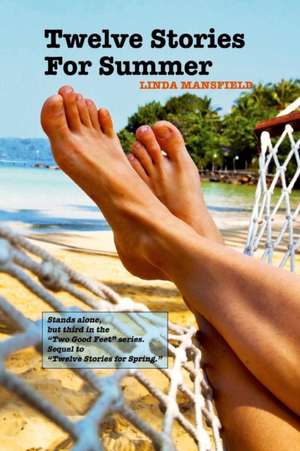 Twelve Stories for Summer de Linda Mansfield