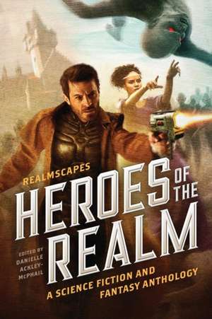 Heroes of the Realm de Kerry Nietz