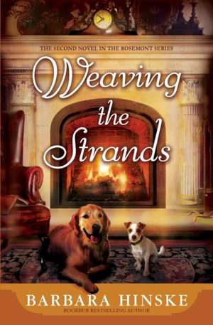 Weaving the Strands de Barbara Hinske