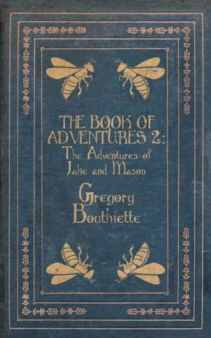 The Book of Adventures 2 de Gregory Bouthiette