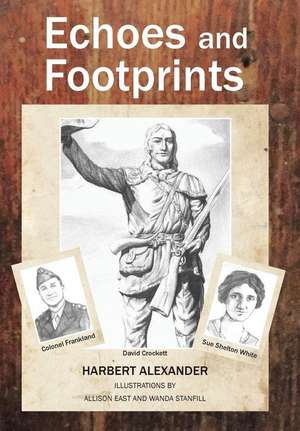 Echoes and Footprints de Harbert Alexander