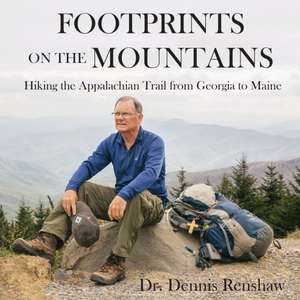 Footprints on the Mountains de Renshaw, Dennis Heath