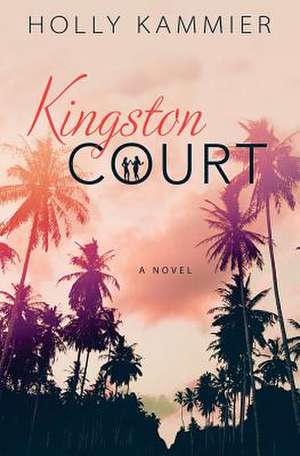 Kingston Court de Holly Kammier