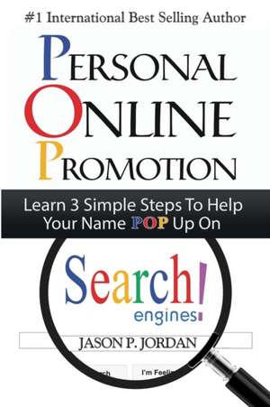 Personal Online Promotion de Jason P Jordan