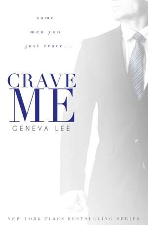 Crave Me de Geneva Lee