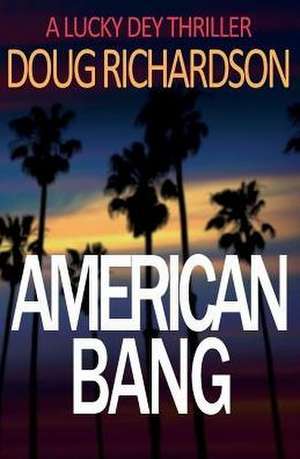 American Bang de Doug Richardson