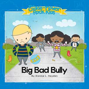 Big Bad Bully de Dionna L. Hayden