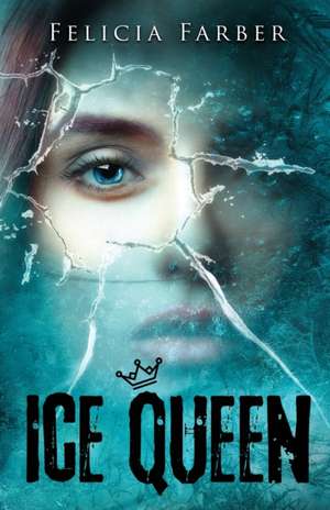 Ice Queen de Felicia Farber