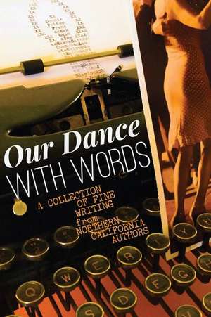 Our Dance with Words