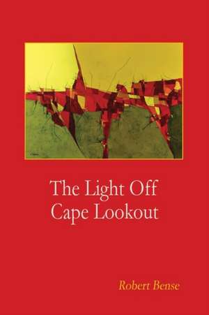 The Light Off Cape Lookout de Robert Bense