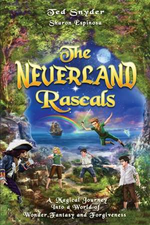 The Neverland Rascals de Ted S Snyder