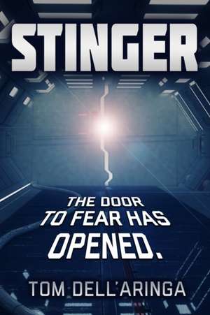 Stinger: In space you can't escape your fear. de Tom Dell'aringa