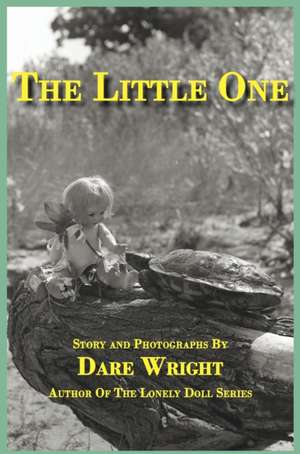 The Little One de Dare Wright