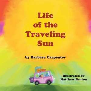 Life of the Traveling Sun