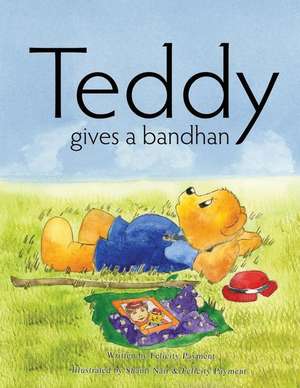 Teddy Gives a Bandhan de Fellicity Payment