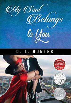 My Soul Belongs to You de C. L. Hunter