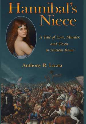 Hannibal's Niece de Anthony R. Licata