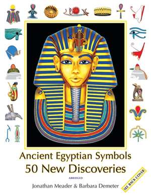 Ancient Egyptian Symbols de Jonathan Meader