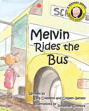 Melvin Rides the Bus de Sara Cremeno