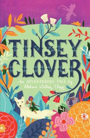 Tinsey Clover de Chelsea Walker Flagg