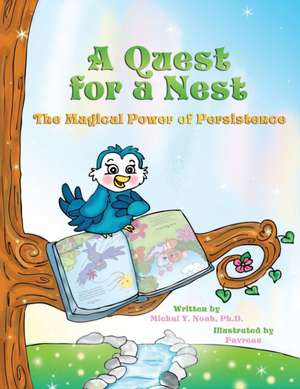 A Quest For A Nest Multi-Award-Winning Book and Recipient of the International Impact Book Award de Michal Y Y Noah