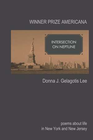 Intersection on Neptune de Donna J. Gelagotis Lee