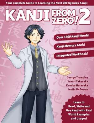 Kanji From Zero! 2 de George Trombley