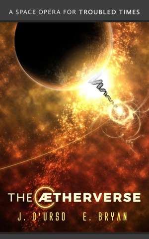 The Aetherverse de J. D'Urso