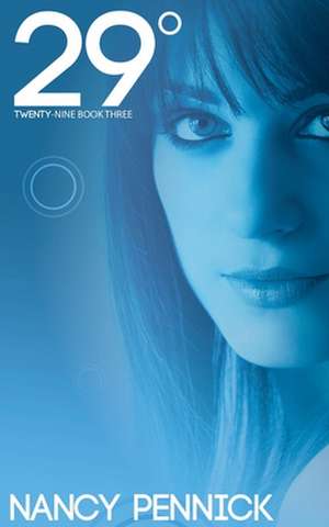 29° (Twenty-Nine Degrees) de Nancy Pennick