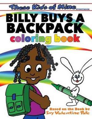 Billy Buys A Backpack Coloring Book de Ivy Valentine Pate