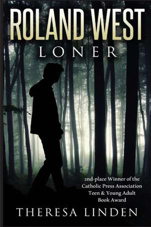 Roland West, Loner de Theresa A. Linden