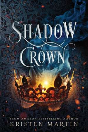 Shadow Crown de Kristen Martin