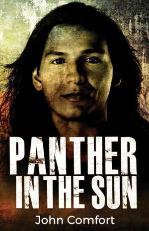 Panther in the Sun de John Comfort