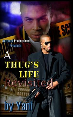 A Thug's Life Revisited