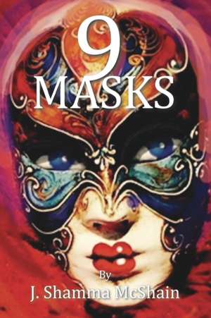 Nine Masks de J Shamma McShain